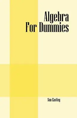 Algebra für Dummies - Algebra For Dummies