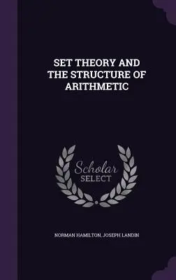 Mengentheorie und die Struktur der Arithmetik - Set Theory and the Structure of Arithmetic