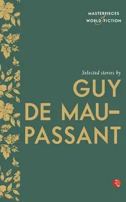 Ausgewählte Erzählungen von Guy de Maupassant - Selected Stories by Guy de Maupassant