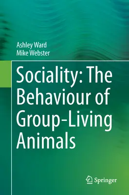 Sozialität: Das Verhalten von in Gruppen lebenden Tieren - Sociality: The Behaviour of Group-Living Animals