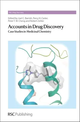 Konten in der Arzneimittelentdeckung: Fallstudien in der medizinischen Chemie - Accounts in Drug Discovery: Case Studies in Medicinal Chemistry
