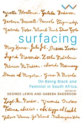 Auftauchen: Über Schwarzsein und Feminismus in Südafrika - Surfacing: On Being Black and Feminist in South Africa