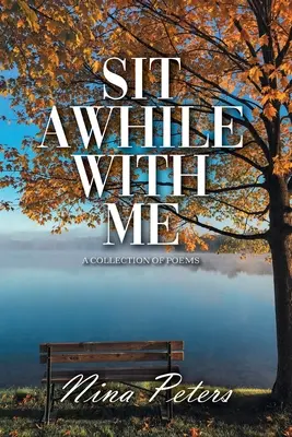 Setz dich eine Weile zu mir - Sit Awhile with Me