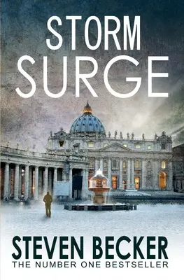 Sturmflut: Ein rasanter internationaler Abenteuerthriller - Storm Surge: A Fast Paced International Adventure Thriller