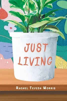 Einfach leben - Just Living