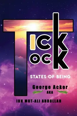 Tick Tock: Zustände des Seins - Tick Tock: States Of Being
