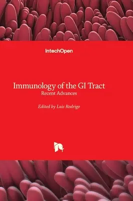 Immunologie des Gastrointestinaltrakts - Neue Fortschritte - Immunology of the GI Tract - Recent Advances