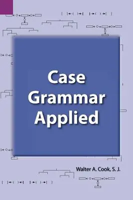 Angewandte Fallgrammatik - Case Grammar Applied