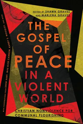 Das Evangelium des Friedens in einer gewalttätigen Welt: Christliche Gewaltlosigkeit für ein gedeihliches Zusammenleben - The Gospel of Peace in a Violent World: Christian Nonviolence for Communal Flourishing