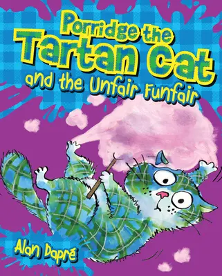 Porridge die Tartan-Katze und der unfaire Jahrmarkt - Porridge the Tartan Cat and the Unfair Funfair