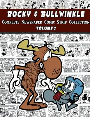 Rocky und Bullwinkle: Die komplette Comic-Sammlung Band 2 (1964-1965) - Rocky and Bullwinkle: The Complete Comic Strip Collection Volume 2 (1964-1965)