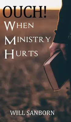 AUTSCH! Wenn der Dienst schmerzt - OUCH! When Ministry Hurts