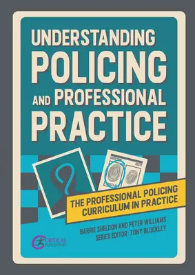 Verständnis von Polizeiarbeit und Berufspraxis - Understanding Policing and Professional Practice