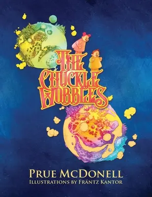 Die Chuckle Wobbles - The Chuckle Wobbles