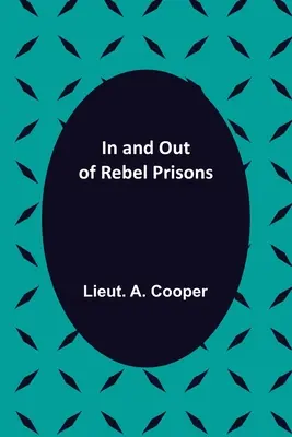 In und aus den Gefängnissen der Rebellen - In and Out of Rebel Prisons