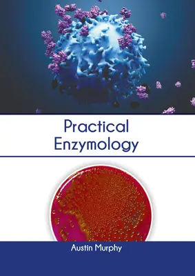 Praktische Enzymologie - Practical Enzymology