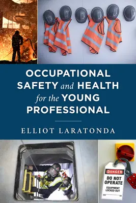 Sicherheit und Gesundheitsschutz am Arbeitsplatz für junge Berufstätige - Occupational Safety and Health for the Young Professional