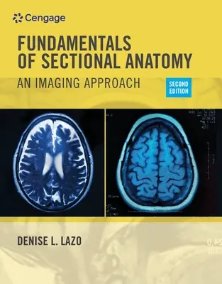 Grundlagen der Schnittbildanatomie: Ein bildgebender Ansatz - Fundamentals of Sectional Anatomy: An Imaging Approach