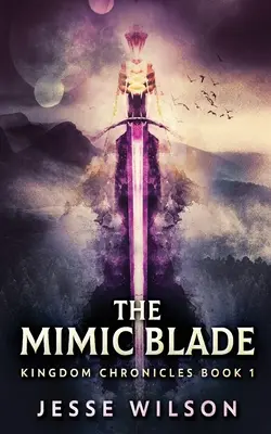 Die Mimic Blade - The Mimic Blade