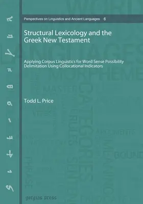 Strukturelle Lexikologie und das griechische Neue Testament (Taschenbuch) - Structural Lexicology and the Greek New Testament (paperback)