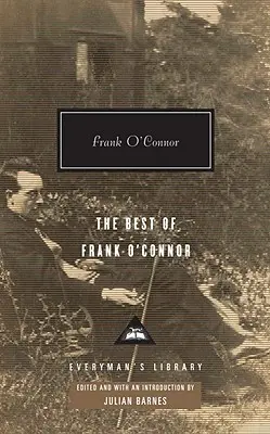 Das Beste von Frank O'Connor: Einführung von Julian Barnes - The Best of Frank O'Connor: Introduction by Julian Barnes