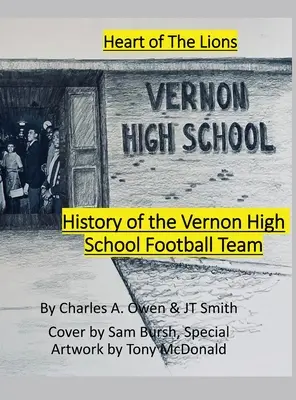 Geschichte des Vernon High School Lions Football-Teams 1955-69 - History of the Vernon High School Lions Football Team 1955-69