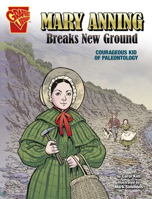 Mary Anning betritt Neuland: Das mutige Kind der Paläontologie - Mary Anning Breaks New Ground: Courageous Kid of Paleontology