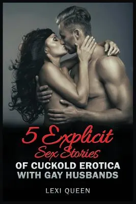 5 explizite Erotikgeschichten von Hahnrei mit schwulen Ehemännern - 5 Explicit Sex Stories of Cuckold Erotica with Gay Husbands