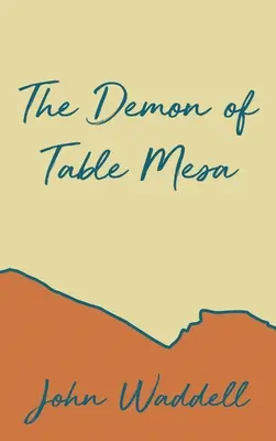 Der Dämon von Table Mesa - The Demon of Table Mesa