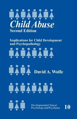 Kindesmissbrauch: Auswirkungen auf die Entwicklung und Psychopathologie von Kindern - Child Abuse: Implications for Child Development and Psychopathology