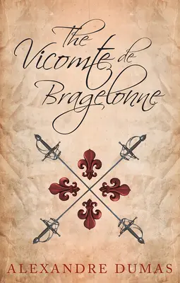 Der Vicomte von Bragelonne - The Vicomte de Bragelonne