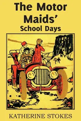 Die Schulzeit der Motor Maids - The Motor Maids' School Days