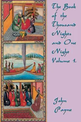 Das Buch von Tausendundeiner Nacht Band 1. - The Book of the Thousand Nights and One Night Volume 1.