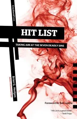 Hitliste: Die sieben Todsünden ins Visier nehmen - Hit List: Taking Aim at the Seven Deadly Sins