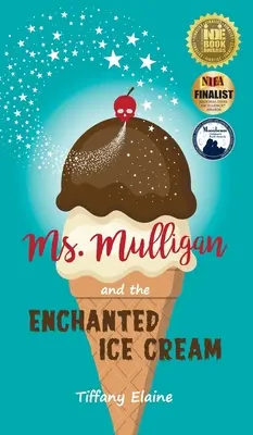 Fräulein Mulligan und das verzauberte Speiseeis - Ms. Mulligan and the Enchanted Ice Cream