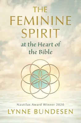 Der weibliche Geist im Herzen der Bibel - The Feminine Spirit at the Heart of the Bible