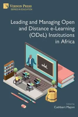 Leitung und Verwaltung von Einrichtungen für offenes Lernen und Fernunterricht (ODeL) in Afrika - Leading and Managing Open and Distance e-Learning (ODeL) Institutions in Africa