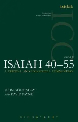 Jesaja 40-55 Band 2 (ICC): Ein kritischer und exegetischer Kommentar - Isaiah 40-55 Vol 2 (ICC): A Critical and Exegetical Commentary