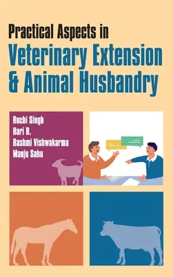 Praktische Aspekte der tierärztlichen Beratung und Tierhaltung - Practical Aspects In Veterinary Extension & Animal Husbandry