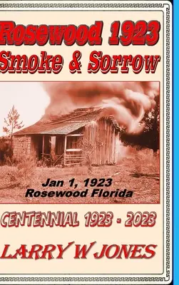 Rosewood 1923 - Rauch und Leid - Rosewood 1923 - Smoke and Sorrow