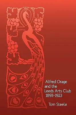 Alfred Orage und der Leeds Arts Club 1893 - 1923 - Alfred Orage and the Leeds Arts Club 1893 - 1923