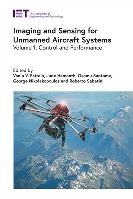 Bildgebung und Sensorik für unbemannte Luftfahrtsysteme: Kontrolle und Leistung - Imaging and Sensing for Unmanned Aircraft Systems: Control and Performance