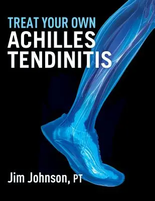 Behandeln Sie Ihre eigene Achillessehnenentzündung - Treat Your Own Achilles Tendinitis