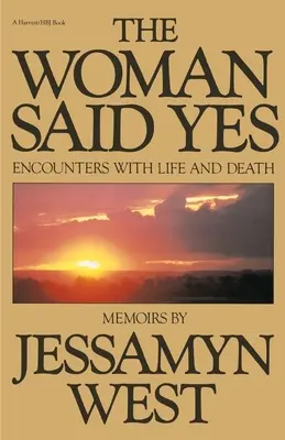 Die Frau sagte Ja: Begegnungen mit Leben und Tod - Woman Said Yes: Encounters with Life and Death