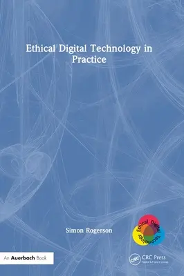 Ethische Digitaltechnik in der Praxis - Ethical Digital Technology in Practice