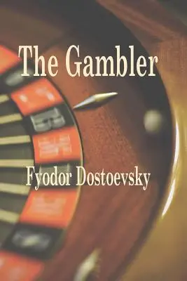 Der Glücksspieler - The Gambler