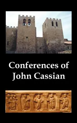 Konferenzen von Johannes Cassian, (Konferenzen I-XXIV, außer XII und XXII) - Conferences of John Cassian, (Conferences I-XXIV, Except for XII and XXII)
