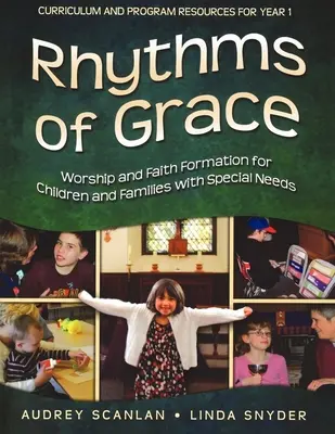 Rhythms of Grace Year 1: Gottesdienst und Glaubenserziehung für Kinder und Familien mit besonderen Bedürfnissen - Rhythms of Grace Year 1: Worship and Faith Formation for Children and Families with Special Needs