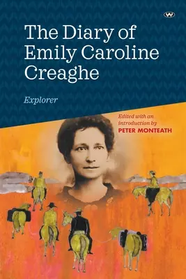 Das Tagebuch von Emily Caroline Creaghe, Entdeckerin - The Diary of Emily Caroline Creaghe, Explorer