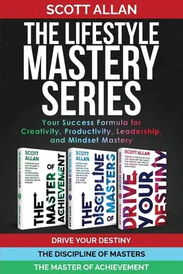 Die Lifestyle Mastery Serie: Ihre Erfolgsformel für Kreativität, Produktivität, Führungsqualitäten und die Beherrschung der Denkweise - The Lifestyle Mastery Series: Your Success Formula for Creativity, Productivity, Leadership, and Mindset Mastery